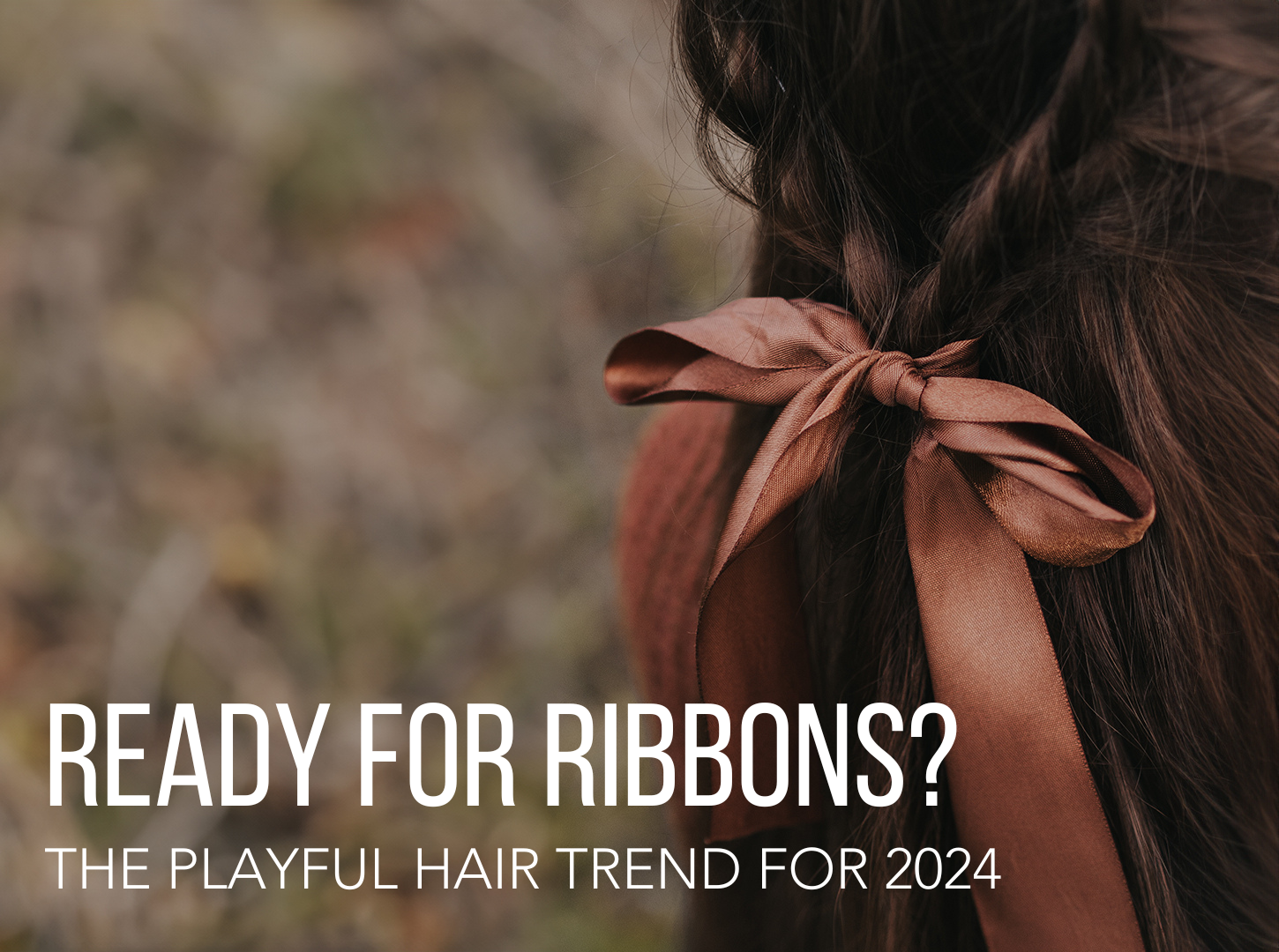 Ready For Ribbons? The Playful Hair Trend For 2024
– Iles Formula Ready For Ribbons? The Playful Hair Trend For 2024
– Iles Formula