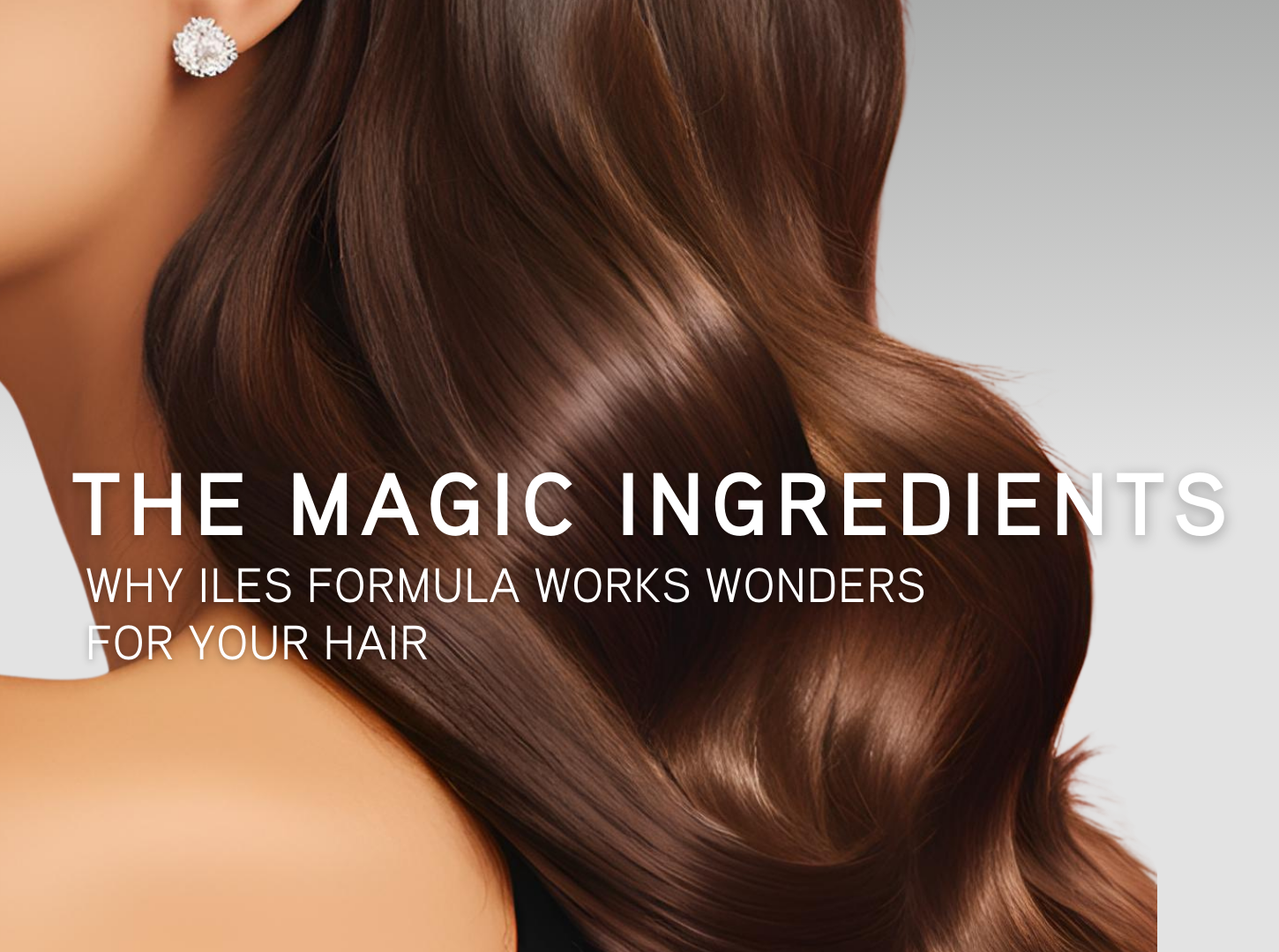 The Magic Ingredients: Why Iles Formula Works Wonders for Your Hair