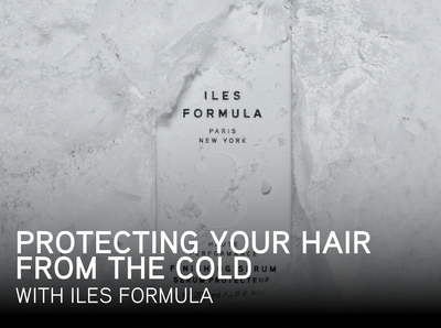 Protecting Your Hair from the Cold with Iles Formula