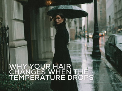 Why Your Hair Changes When the Temperature Drops