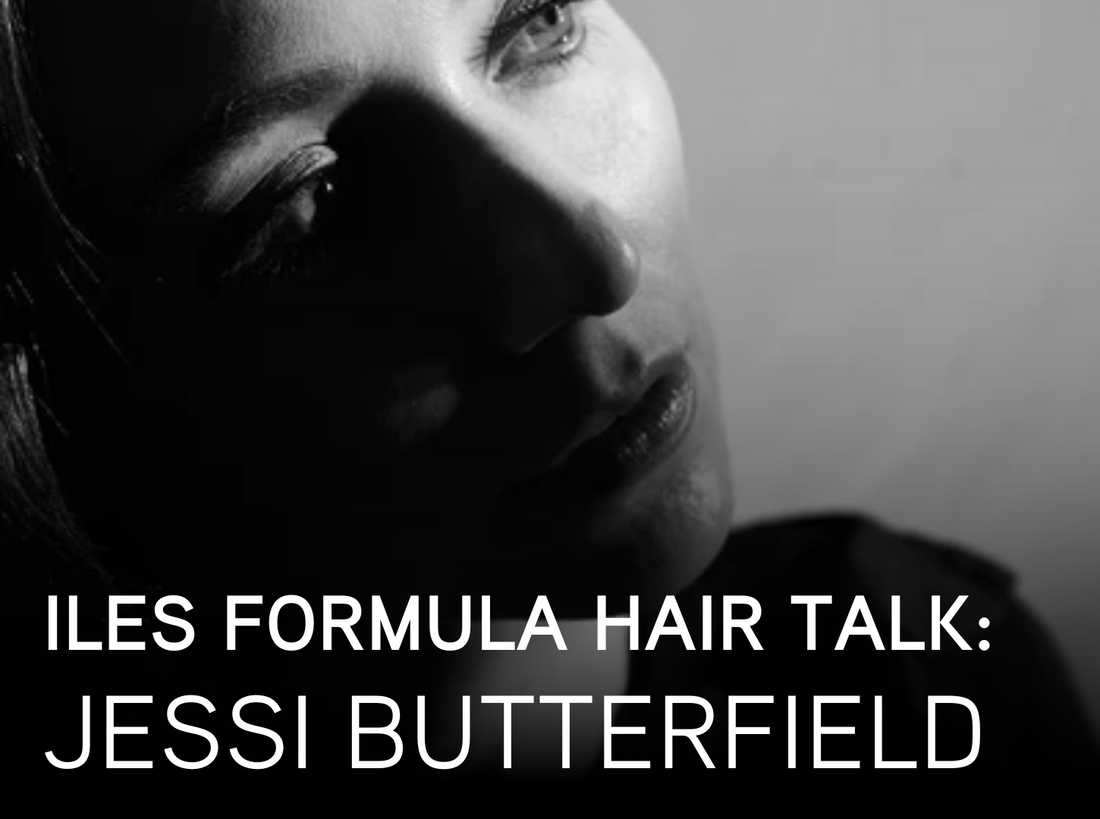 Iles Formula Hair Talks: Jessie Butterfield
