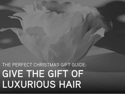 Give the Gift of Luxurious Hair