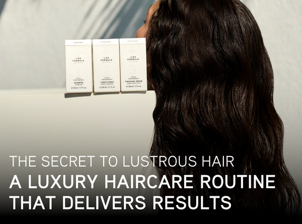 The Secret to Lustrous Hair: The Ultimate Care Routine