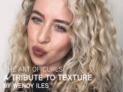 The Art of Curls — A Tribute to Texture by Wendy Iles
