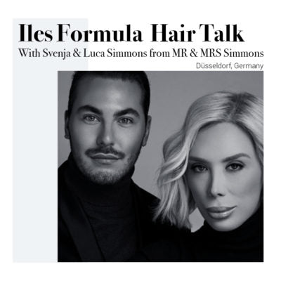 Iles Formula Hair Talk with Svenja & Luca Simmons from MR & MRS Simmons