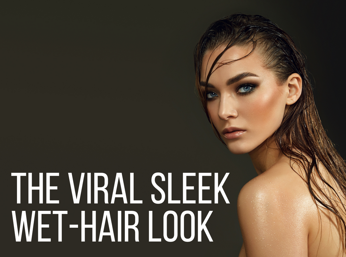 The Viral Sleek Wet-Hair Look