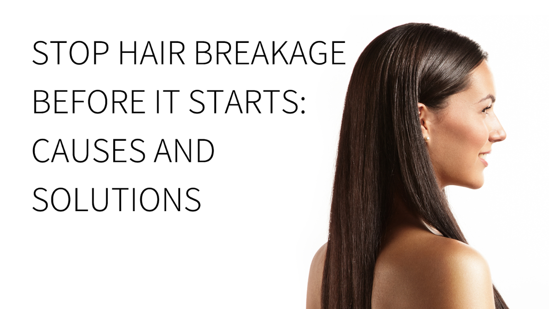 Stop Hair Breakage Before It Starts