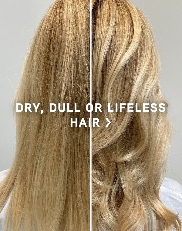 Dry, Dull or Lifeless Hair
