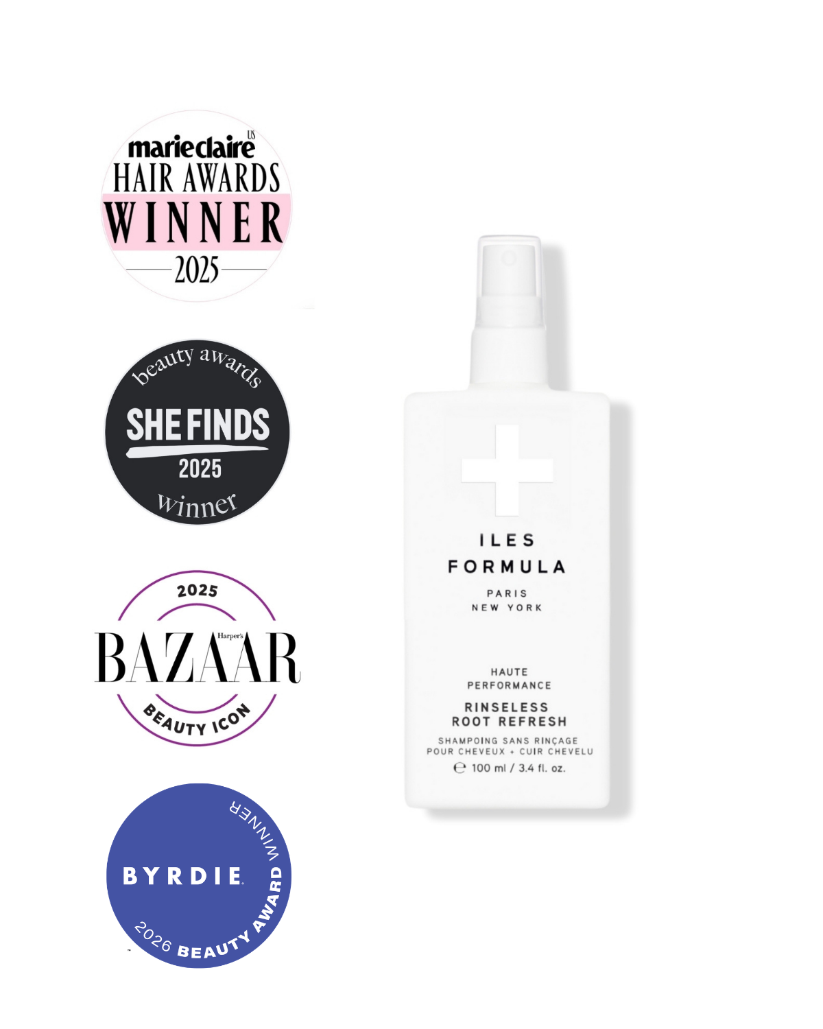 A white bottle of Iles Formula Rinseless Root Refresh hair product shown on a white background, alongside four award seals: Marie Claire Hair Awards Winner 2025, She Finds Beauty Awards Winner 2025, Bazaar Beauty Icon 2025, and Byrdie Beauty Award 2025.
