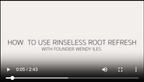 Risenless root refresh video